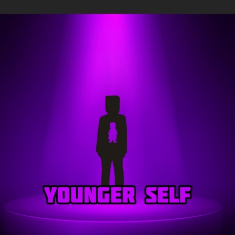 Younger Self | Boomplay Music