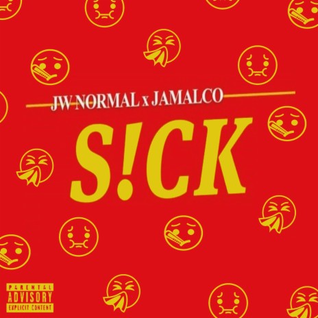 S!CK ft. Jamalco | Boomplay Music