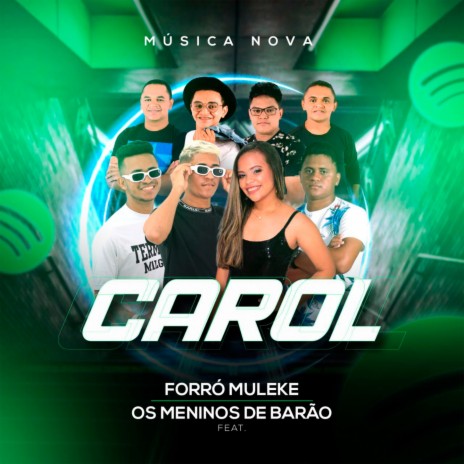 Carol ft. Os meninos de barão | Boomplay Music