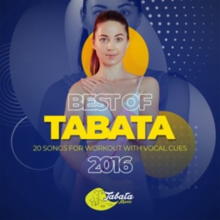 Best of Tabata 2016: 20 Songs for Workout with Vocal Cues