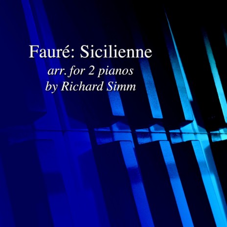 Fauré: Sicilienne | Boomplay Music