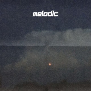 Melodic