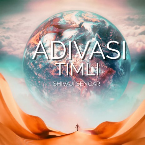 Adivasi Timli | Boomplay Music
