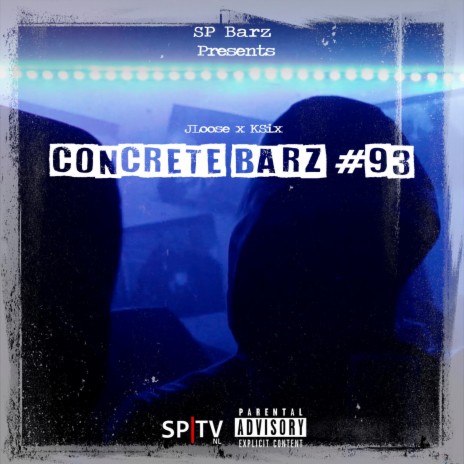 Concrete Barz #93 (feat. JLoose & KSix) | Boomplay Music