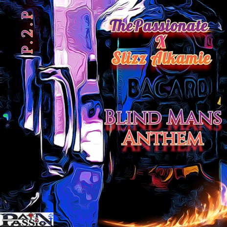 Blind mans anthem ft. Slizz Alkamie | Boomplay Music