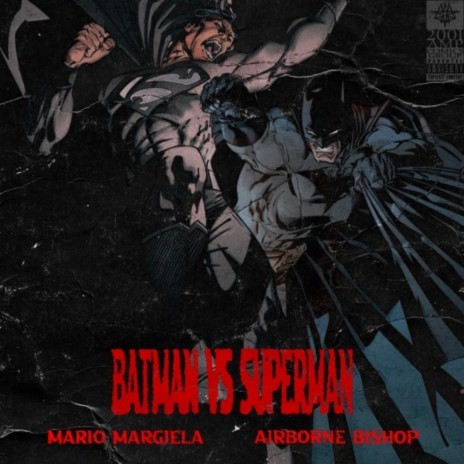 BATMAN VS SUPERMAN ft. Airborne Bishop | Boomplay Music