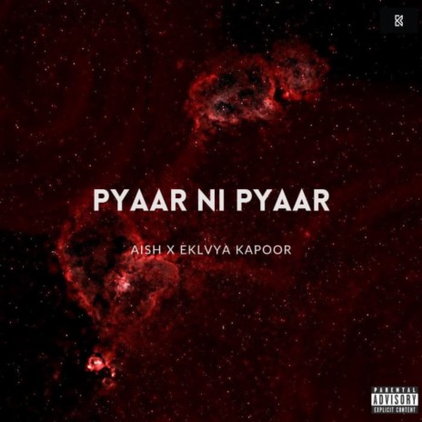 Pyaar Ni Pyaar ft. Eklvya Kapoor | Boomplay Music