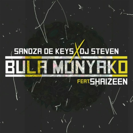 Bula Monyako x Sandza De keys (feat. Shaizeen) | Boomplay Music