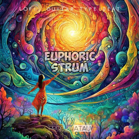 EUPHORIC STRUM | Boomplay Music