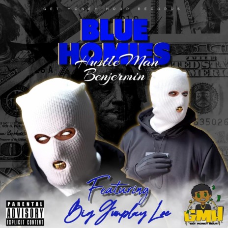 Blue Homies ft. Big Gunplay Loc | Boomplay Music