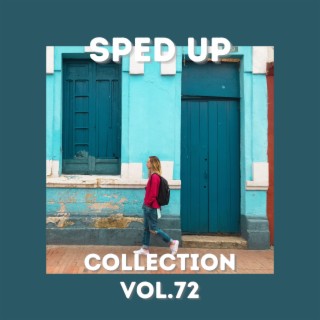Sped Up Collection Vol.72 (sped up)
