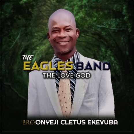 The Love of God ft. Bro Onyechi Cletus Ekevuba | Boomplay Music