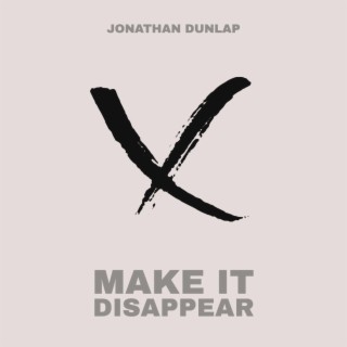 Make It Disappear