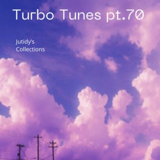 Turbo Tunes pt.70