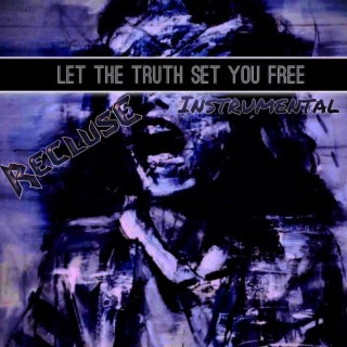 Let The Truth Set You Free (Instrumental Mix)