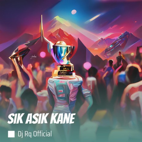 Sik Asik Kane | Boomplay Music