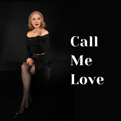 Call Me Love | Boomplay Music