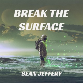 Break The Surface