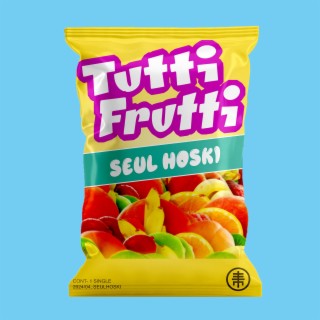 Tutti Frutti