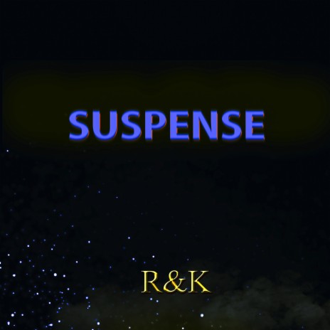 Suspense ft. K