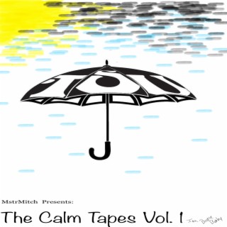 The Calm Tapes