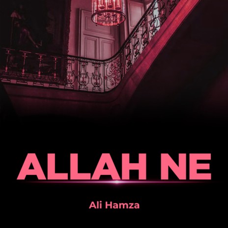 Allah Ne | Boomplay Music