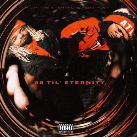 98 TIL' ETERNITY. ft. Kody Kush