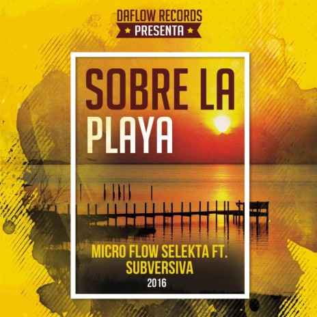 Sobre la Playa (feat. Subversiva) | Boomplay Music