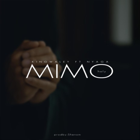MIMO ft. Nyaga | Boomplay Music