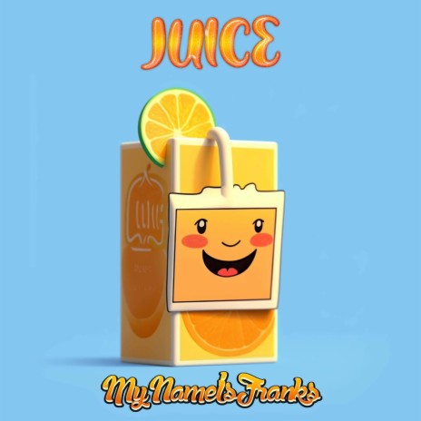 JUICE | Boomplay Music