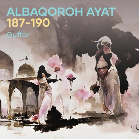 Albaqoroh Ayat 187-190 | Boomplay Music