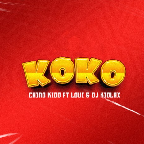 Koko ft. Loui & Dj Kidlax | Boomplay Music