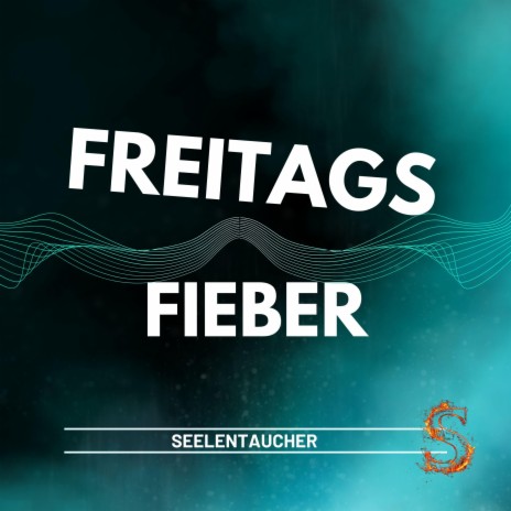 Freitagsfieber | Boomplay Music