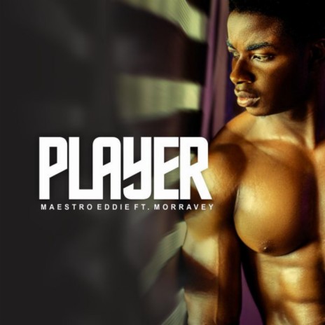 Player ft. Morravey | Boomplay Music
