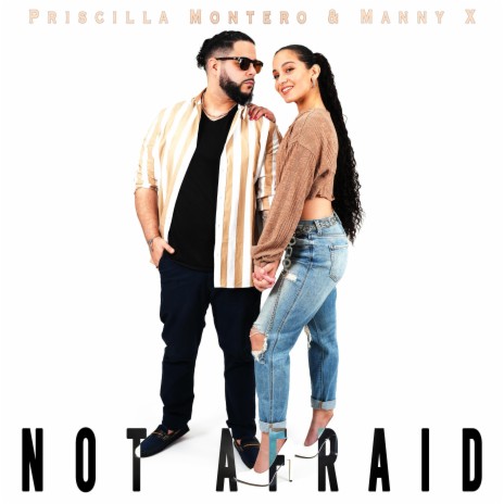 Not Afraid ft. Manny X | Boomplay Music