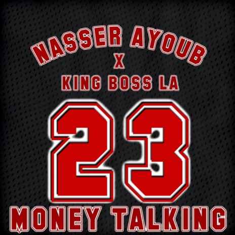 Money Talking ft. King Boss LA | Boomplay Music