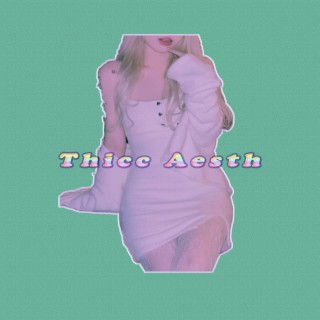 Thicc Aesth Sped Up Songs Ep.2 (Sped up)