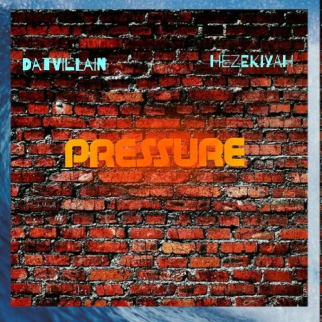 Pressure ft. HezekiYah | Boomplay Music