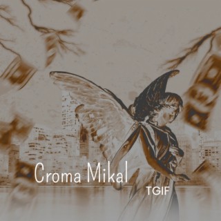 Croma Mikal