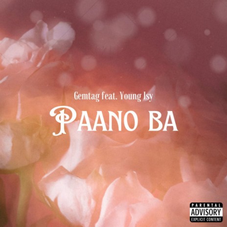 Paano Ba ft. Young Isy | Boomplay Music