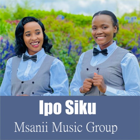 Ipo Siku | Boomplay Music