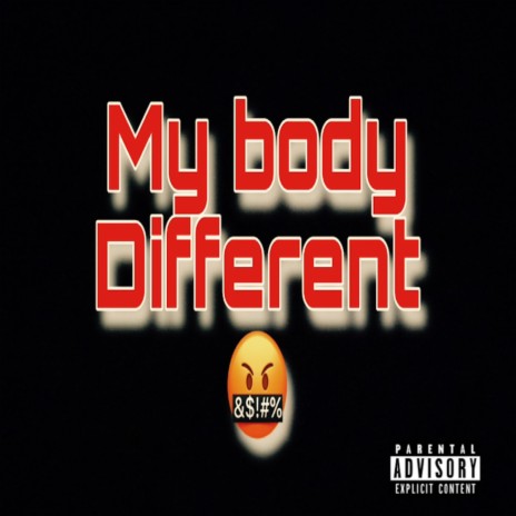 My Body Different ft. Carla Chyanne | Boomplay Music