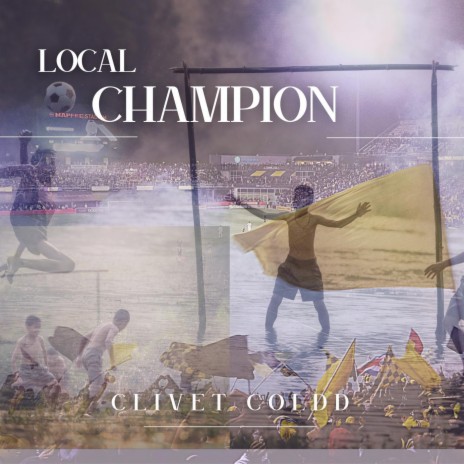 LOCAL CHAMPION | Boomplay Music