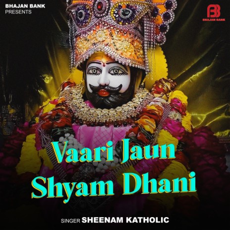 Vaari Jaun Shyam Dhani | Boomplay Music