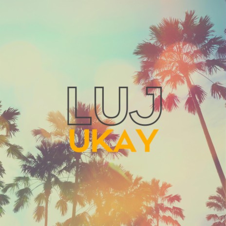 Luj | Boomplay Music