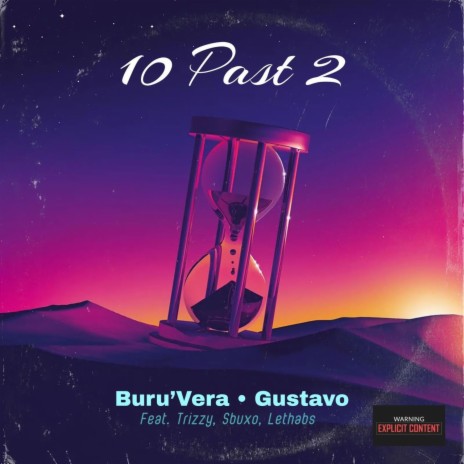 10 Past 2 ft. Gustavo Trizzy Lethabs & Sbuxo | Boomplay Music