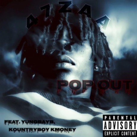 Pop Out ft. 47zaa & yungbayb | Boomplay Music