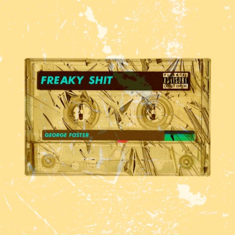 Freaky Shit | Boomplay Music