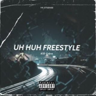 uh huh frestyle