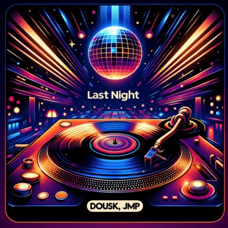 Last Night ft. JMP | Boomplay Music